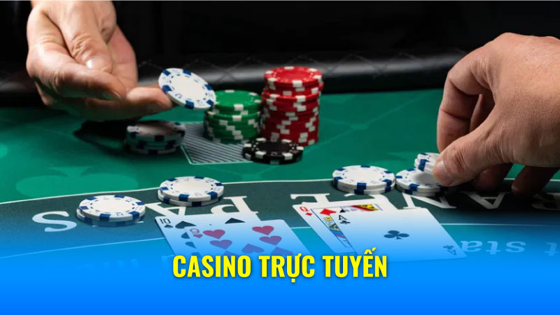 Casino trực tuyến